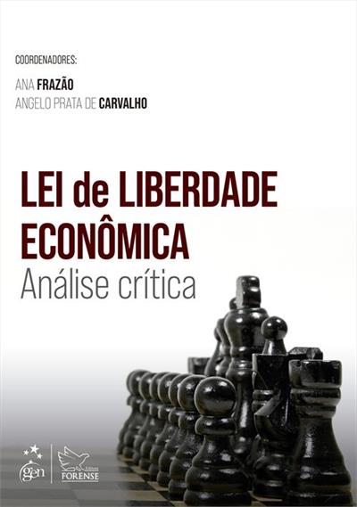 LEI DE LIBERDADE ECONÔMICA - ANÁLISE CRÍTICA...2023