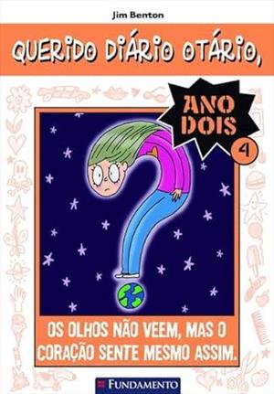QUERIDO DIARIO OTARIO: ANO 2 VOL.4 - OS OLHOS...ASSIM