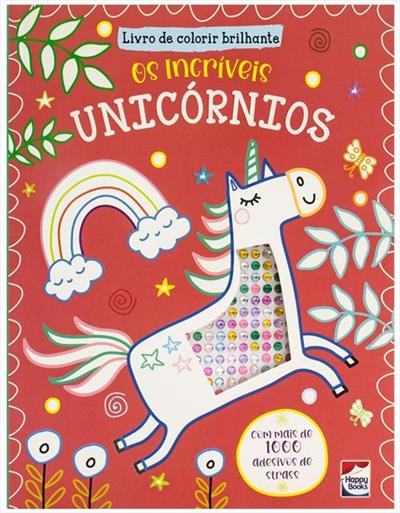 LIVRO DE COLORIR BRILHANTE - OS INCRIVEIS UNICORNIOS