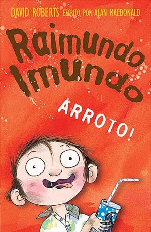 RAIMUNDO IMUNDO: ARROTO!