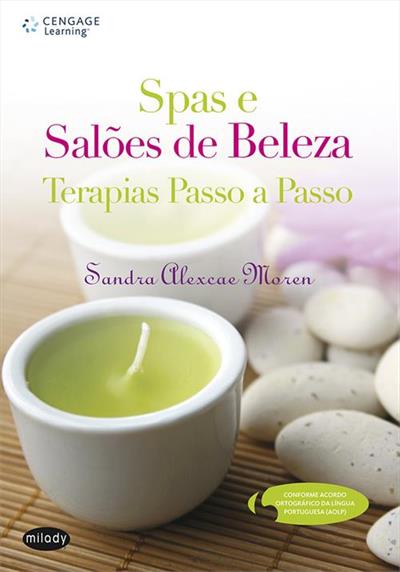 SPAS E SALOES DE BELEZA: TERAPIAS PASSO A PASSO