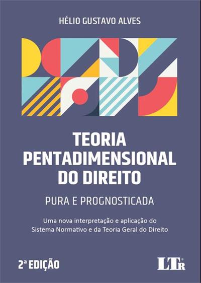 TEORIA PENTADIMENSIONAL DO DIREITO...PROGNOSTICADA