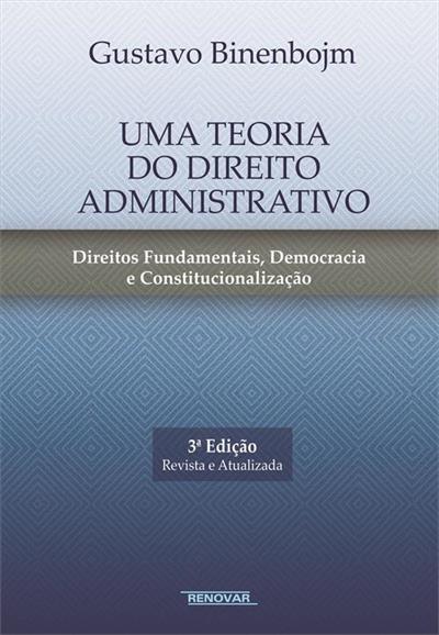 UMA TEORIA DO DIREITO...CONSTITUCIONALIZAÇÃO