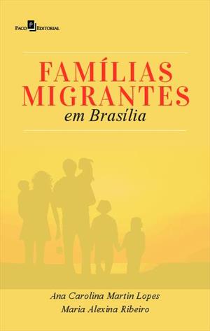 FAMILIAS MIGRANTES EM BRASILIA