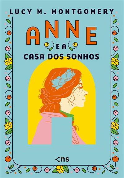 ANNE E A CASA DOS SONHOS (EDIÇAO DE LUXO)