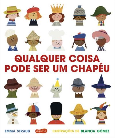 QUALQUER COISA PODE SER UM CHAPÉU