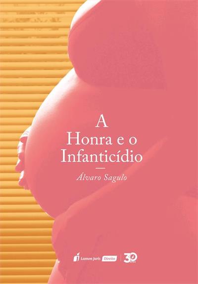 A HONRA E O INFANTICIDIO
