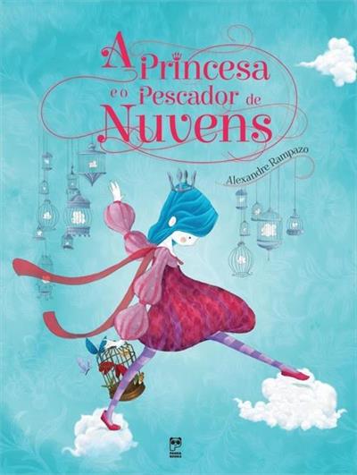 A PRINCESA E O PESCADOR DE NUVENS