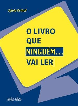 O LIVRO QUE NINGUEM VAI LER