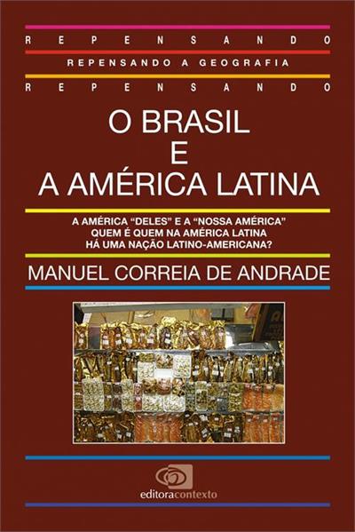 O BRASIL E A AMERICA LATINA
