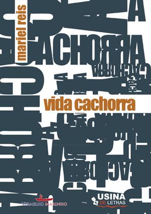 VIDA CACHORRA