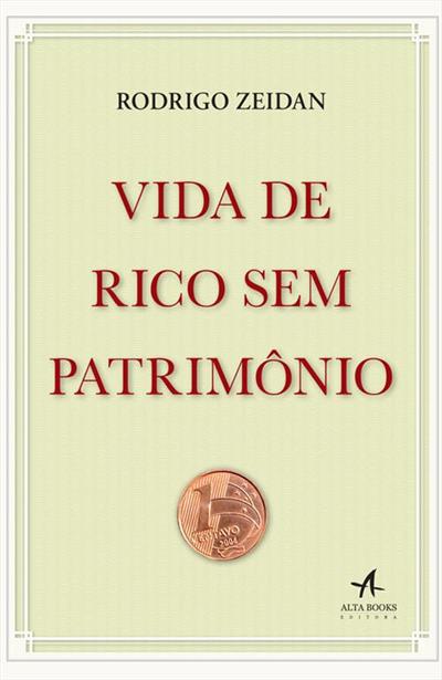 VIDA DE RICO SEM PATRIMONIO