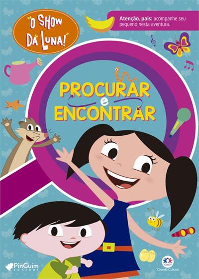 O SHOW DA LUNA - PROCURAR E ENCONTRAR