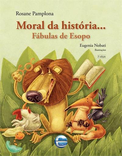 MORAL DA HISTÓRIA...: FÁBULAS DE ESOPO