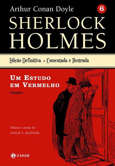 SHERLOCK HOLMES VOL. 6: UM ESTUDO EM...ILUSTRADA)