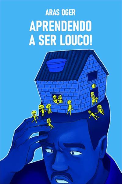 APRENDENDO A SER LOUCO!
