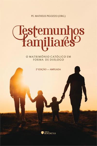 TESTEMUNHOS FAMILIARES: O MATRIMONIO...DIALOGO