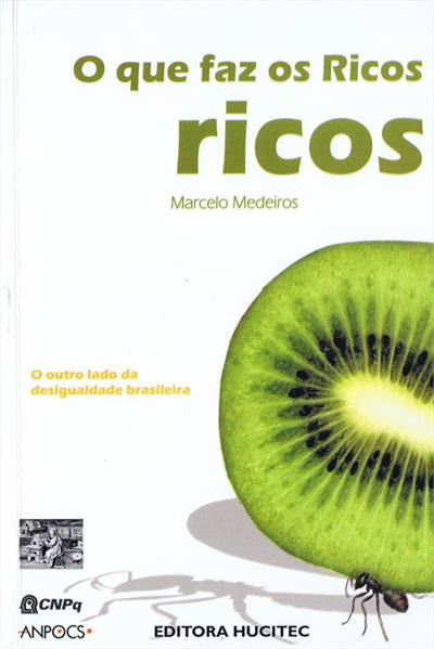 O QUE FAZ OS RICOS RICOS: O OUTRO LADO...BRASILEIRA