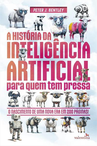 A HISTÓRIA DA INTELIGÊNCIA ARTIFICIAL PARA...PÁGINAS!