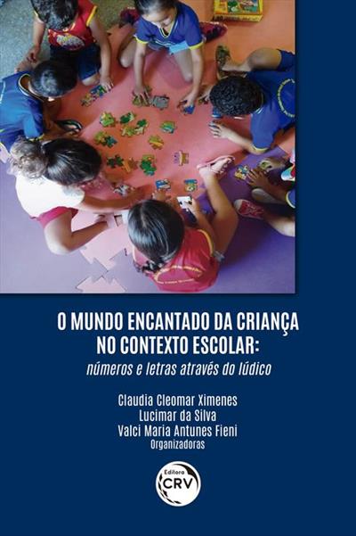 O MUNDO ENCANTADO DA CRIANÇA NO CONTEXTO...LUDICO