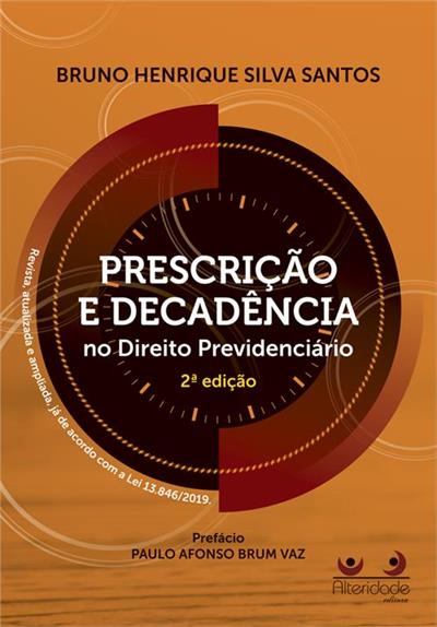 PRESCRIÇAO E DECADENCIA NO DIREITO PREVIDENCIARIO