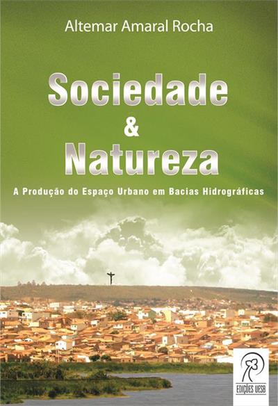 SOCIEDADE E NATUREZA: A PRODUÇAO DO...HIDROGRAFICAS