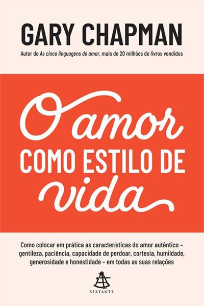 O AMOR COMO ESTILO DE VIDA: COMO COLOCAR EM...TO
