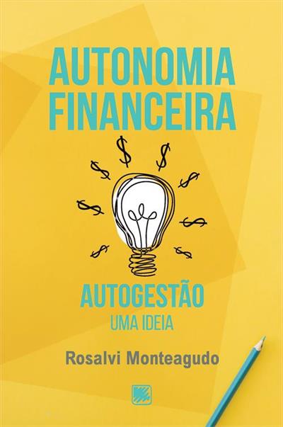AUTONOMIA FINANCEIRA: AUTOGESTAO - UMA IDEIA