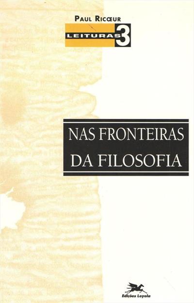 LEITURAS 3: NAS FRONTEIRAS DA FILOSOFIA
