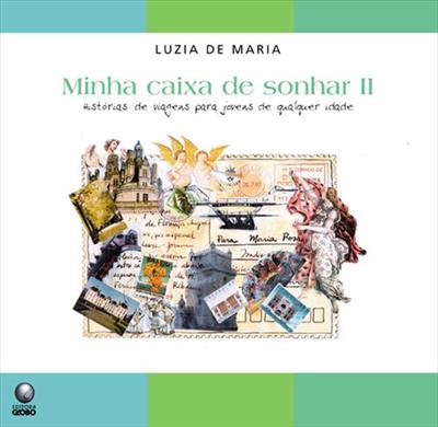 MINHA CAIXA DE SONHAR II: HISTORIAS DE...IDADE