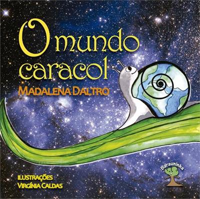 O MUNDO CARACOL