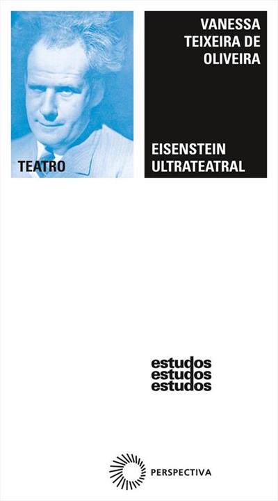 EISENTEIN ULTRATEATRAL: MOVIMENTO...EISENSTEIN
