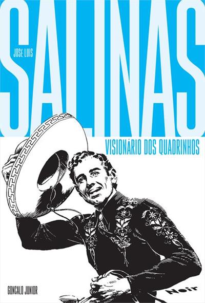 VISIONARIO DOS QUADRINHOS: JOSE LUIS SALINAS