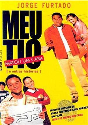 MEU TIO MATOU UM CARA E OUTRAS HISTORIAS
