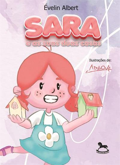 SARA E SUAS DUAS CASAS