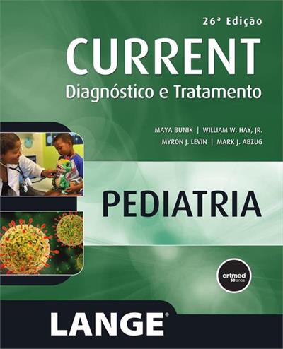 CURRENT PEDIATRIA - DIAGNOSTICO E TRATAMENTO - 26.ED.