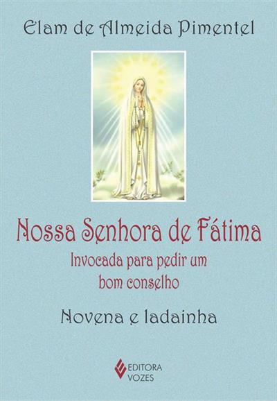 NOSSA SENHORA DE FATIMA: INVOCADA PARA...LADAINHA