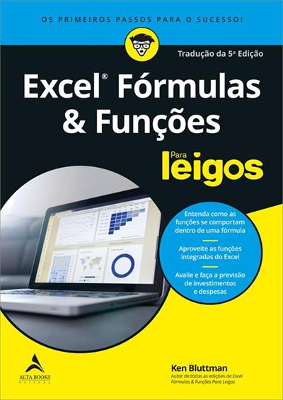 EXCEL FORMULAS E FUNÇOES PARA LEIGOS