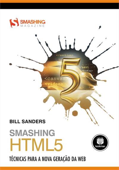 SMASHING HTML5: TECNICAS PARA A NOVA GERAÇAO DA WEB