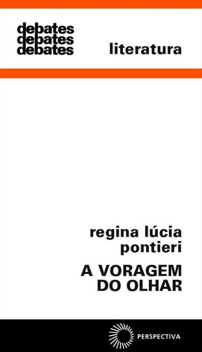 A VORAGEM DO OLHAR