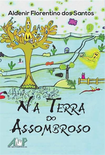 NA TERRA DO ASSOMBROSO