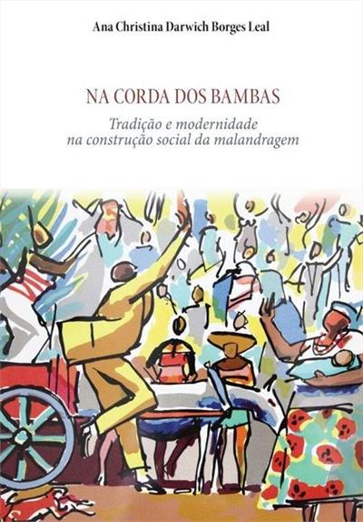 NA CORDA DOS BAMBAS: TRADIÇAO E...MALANDRAGEM