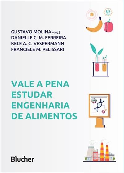 VALE A PENA ESTUDAR ENGENHARIA DE ALIMENTOS