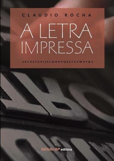 A LETRA IMPRESSA