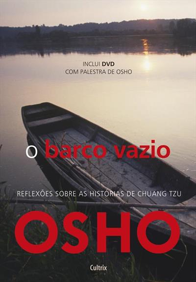 O BARCO VAZIO: REFLEXOES SOBRE A HISTORIA DE...TZU
