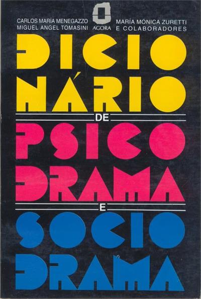 DICIONARIO DE PSICODRAMA E SOCIODRAMA