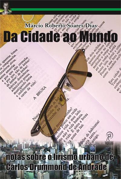 DA CIDADE AO MUNDO: NOTAS SOBRE O LIRISMO...ANDRADE