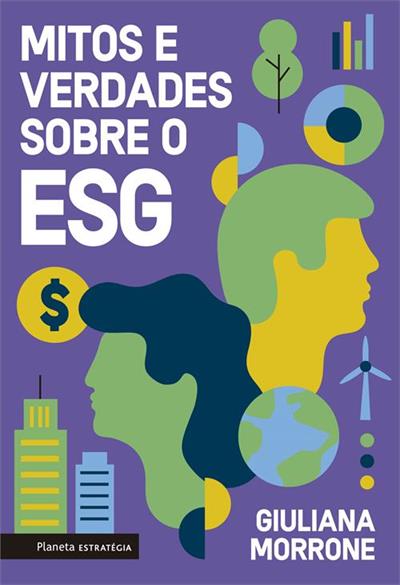 MITOS E VERDADES SOBRE O ESG