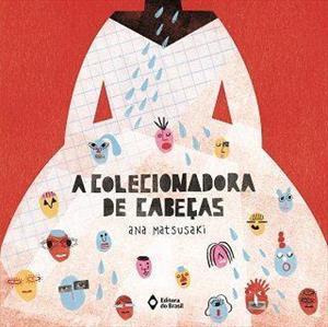 A COLECIONADORA DE CABEÇAS