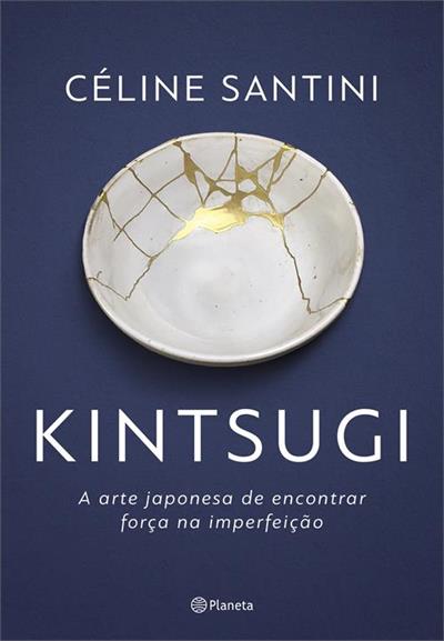 KINTSUGI: A ARTE JAPONESA DE ENCONTRAR...IMPERFEIÇÃO